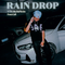 Rain Drop雨滴专辑