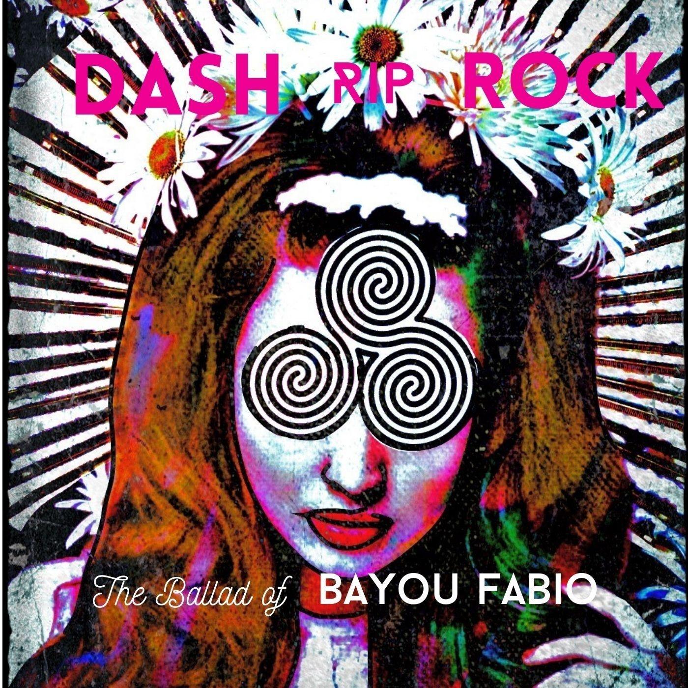 The Ballad of Bayou Fabio