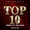 Jayshotit - Top 10 (feat. Big Quis) (Remix)