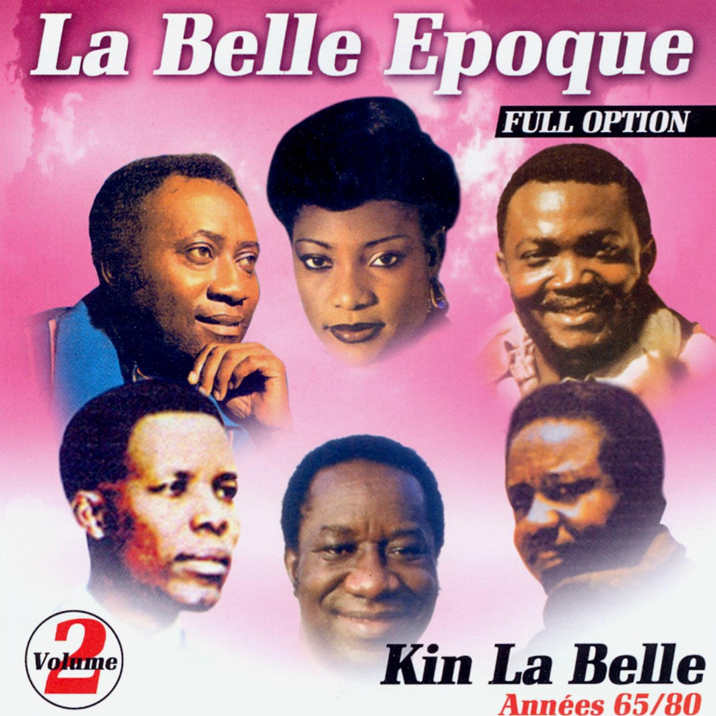 La belle époque, vol. 2 (Kin la belle - année 65/80)专辑