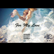 For my love