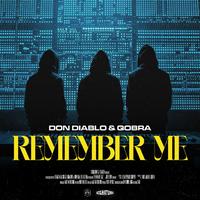 Don Diablo & Qobra - Remember Me (Extended Mix) Clean 126