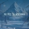 DJ FEITICEIRO - No Pico da Montanha