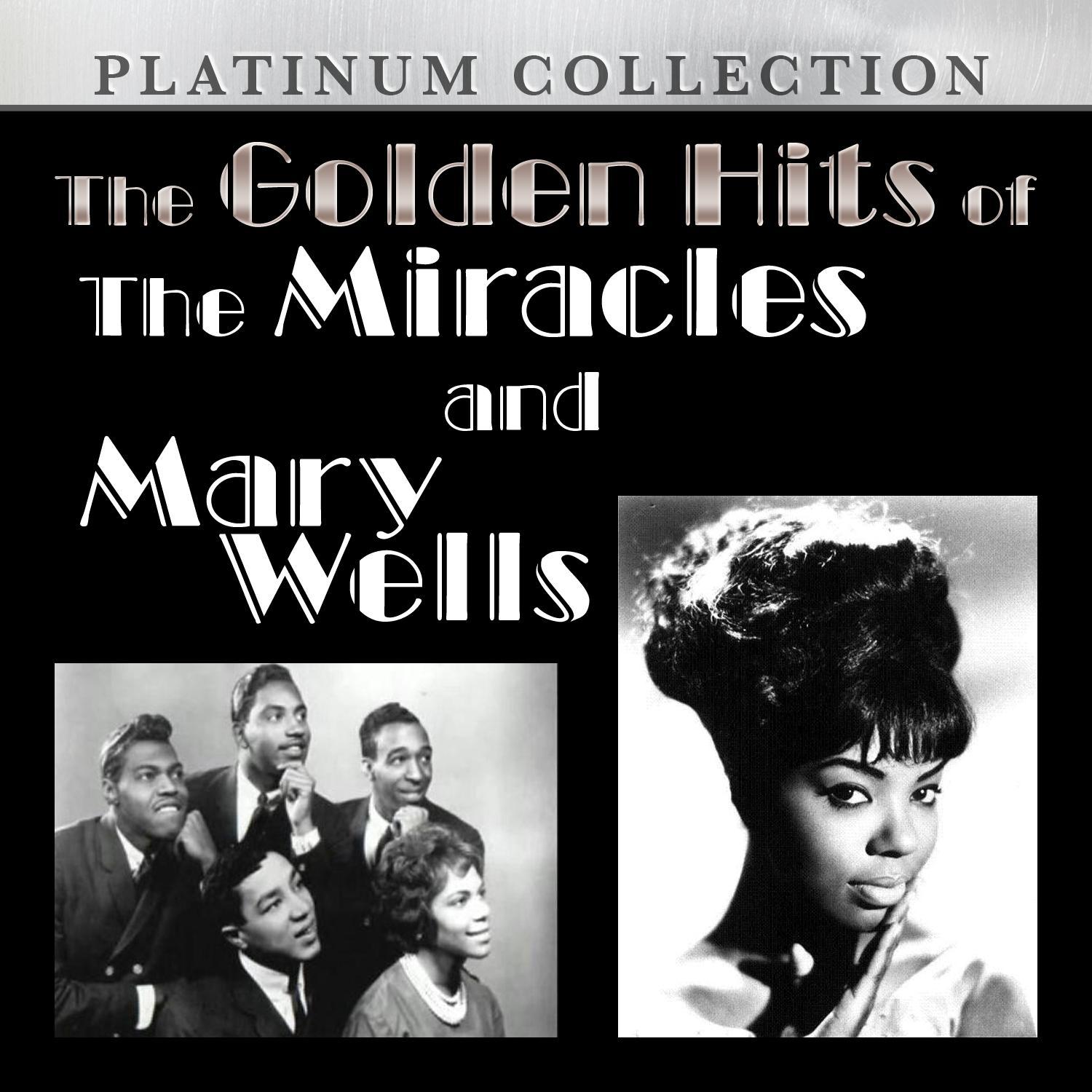 The Golden Hits of The Miracles and Mary Wells
