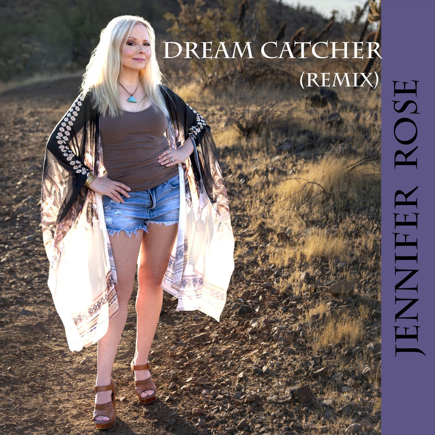 Jennifer Rose - Dream Catcher (Remix) [Radio Edit]