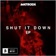 Shut It Down EP