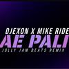 Jolly Jam Beats - Ae Pali (feat. Djexon & Mike Ride) (Jolly Jam Beats Remix)