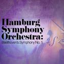 Hamburg Symphony Orchestra: Beethoven's Symphony No. 5专辑