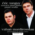 Eric Tanguy: Oeuvres pour piano- Piano Works