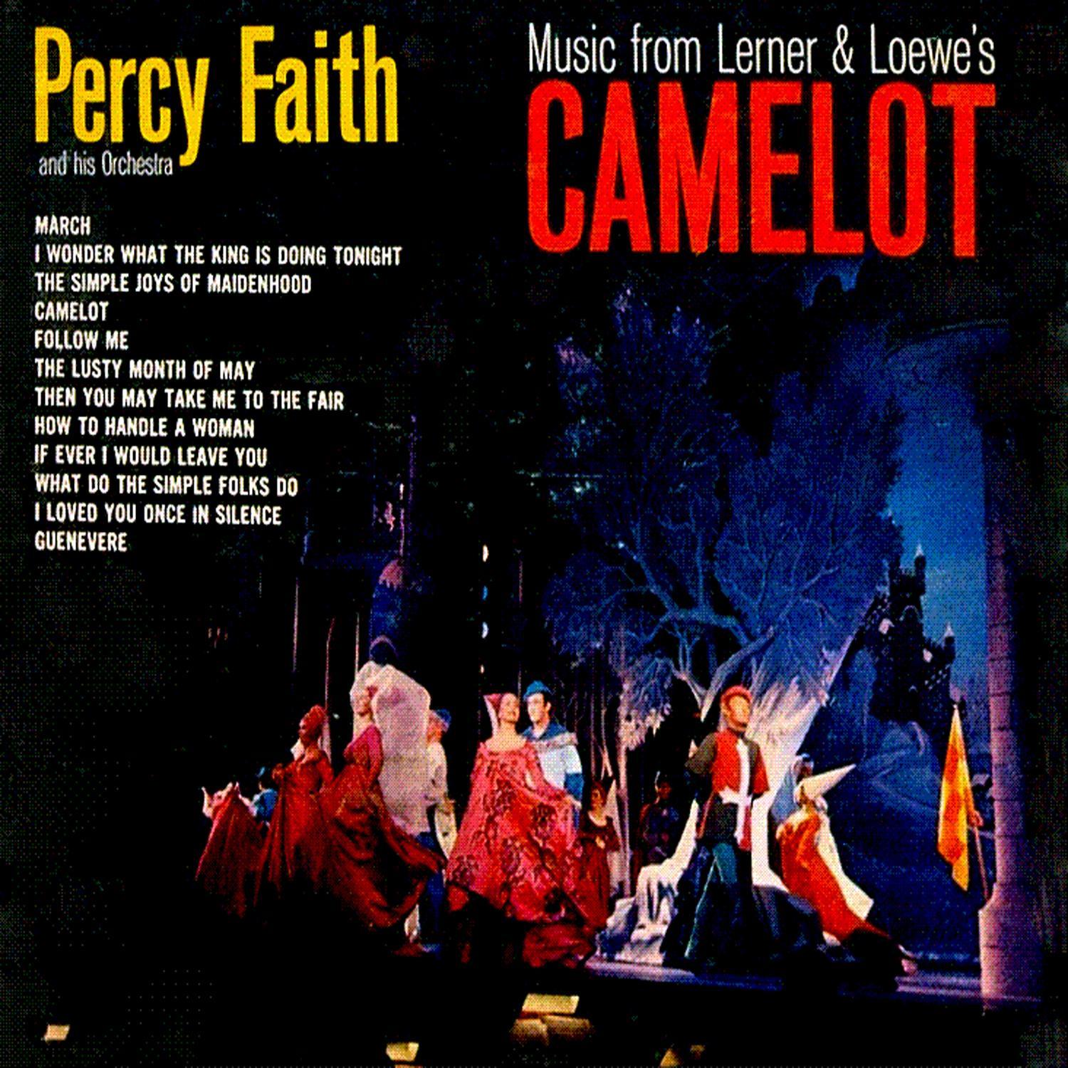 Music from the Lerner & Loewe's Broadway Musical "Camelot" (Bonus Track Version)
