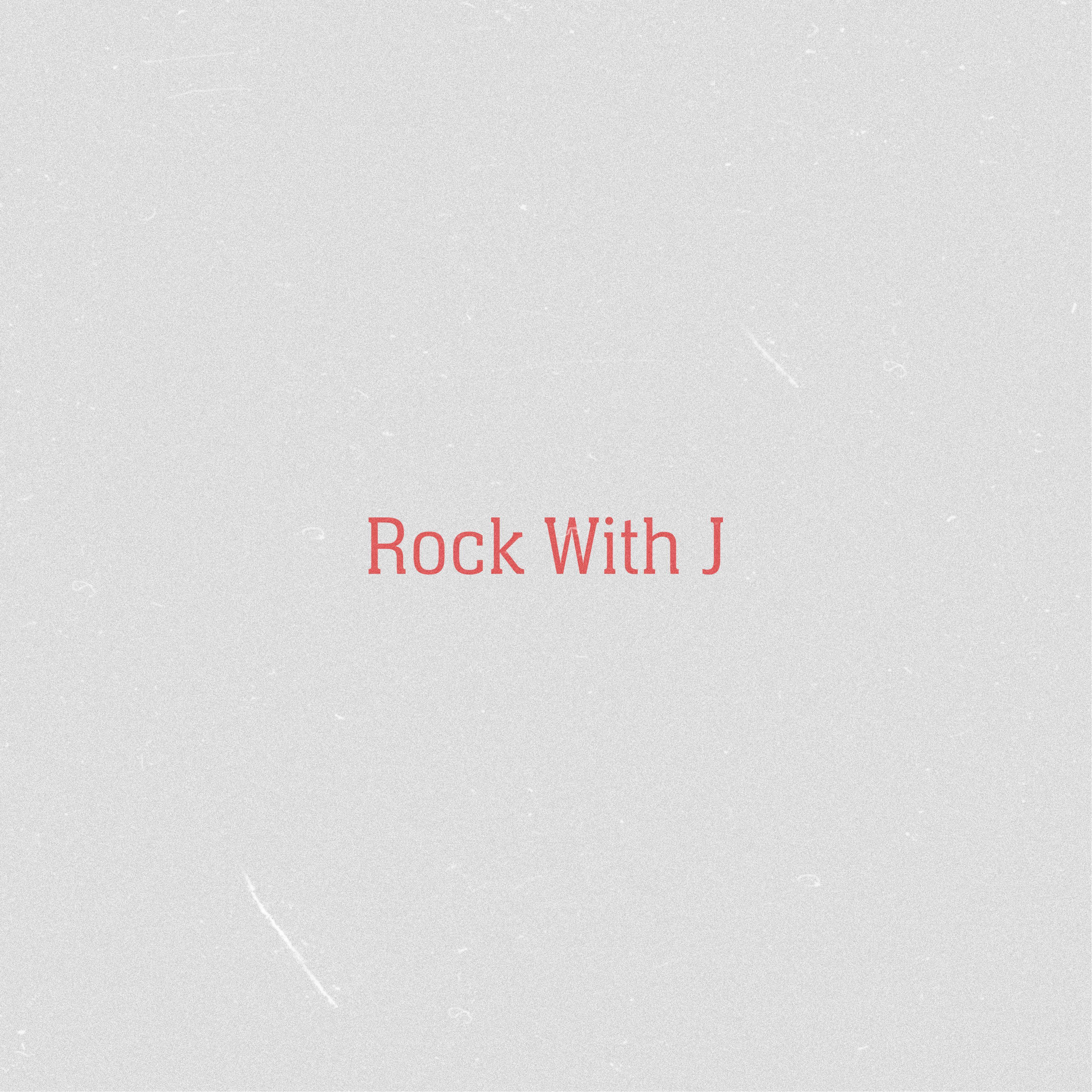 Rock With J