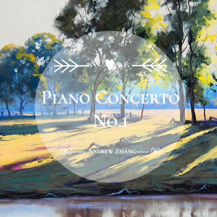 Piano Concerto by Andrew Zhang 钢琴协奏曲专辑