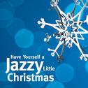 Have Yourself a Jazzy Little Christmas专辑