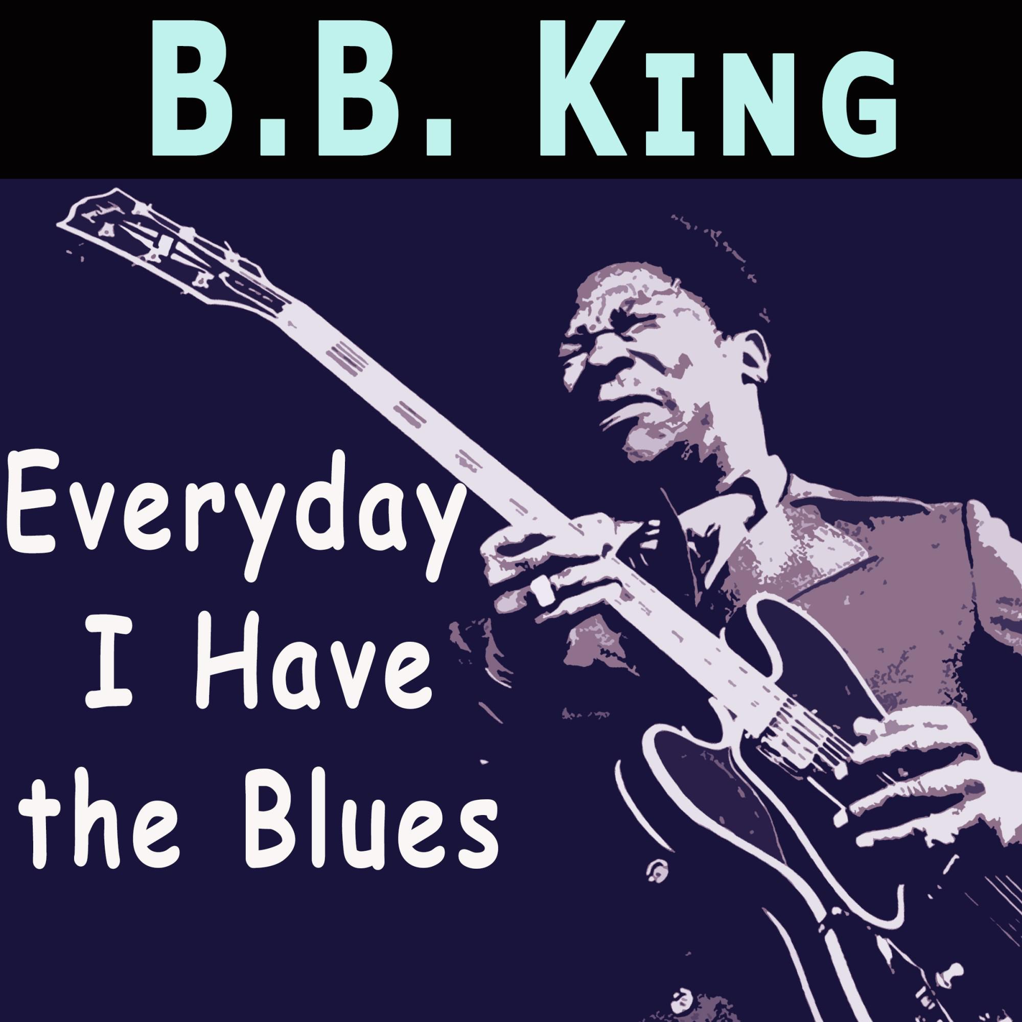 Everyday I Have the Blues专辑