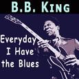 Everyday I Have the Blues