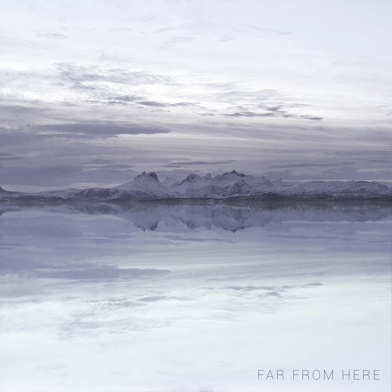 Far From Here