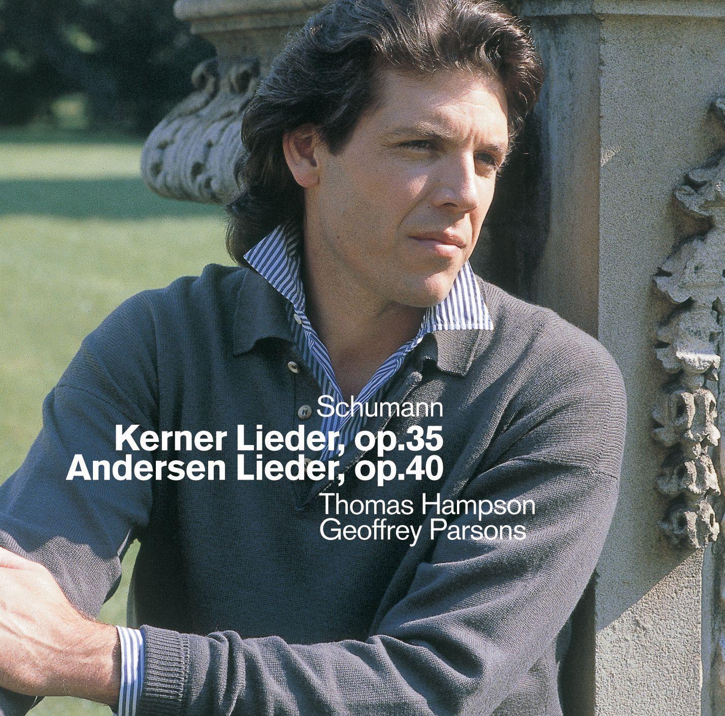 Schumann : Kerner Lieder, Andersen Lieder & Early Songs