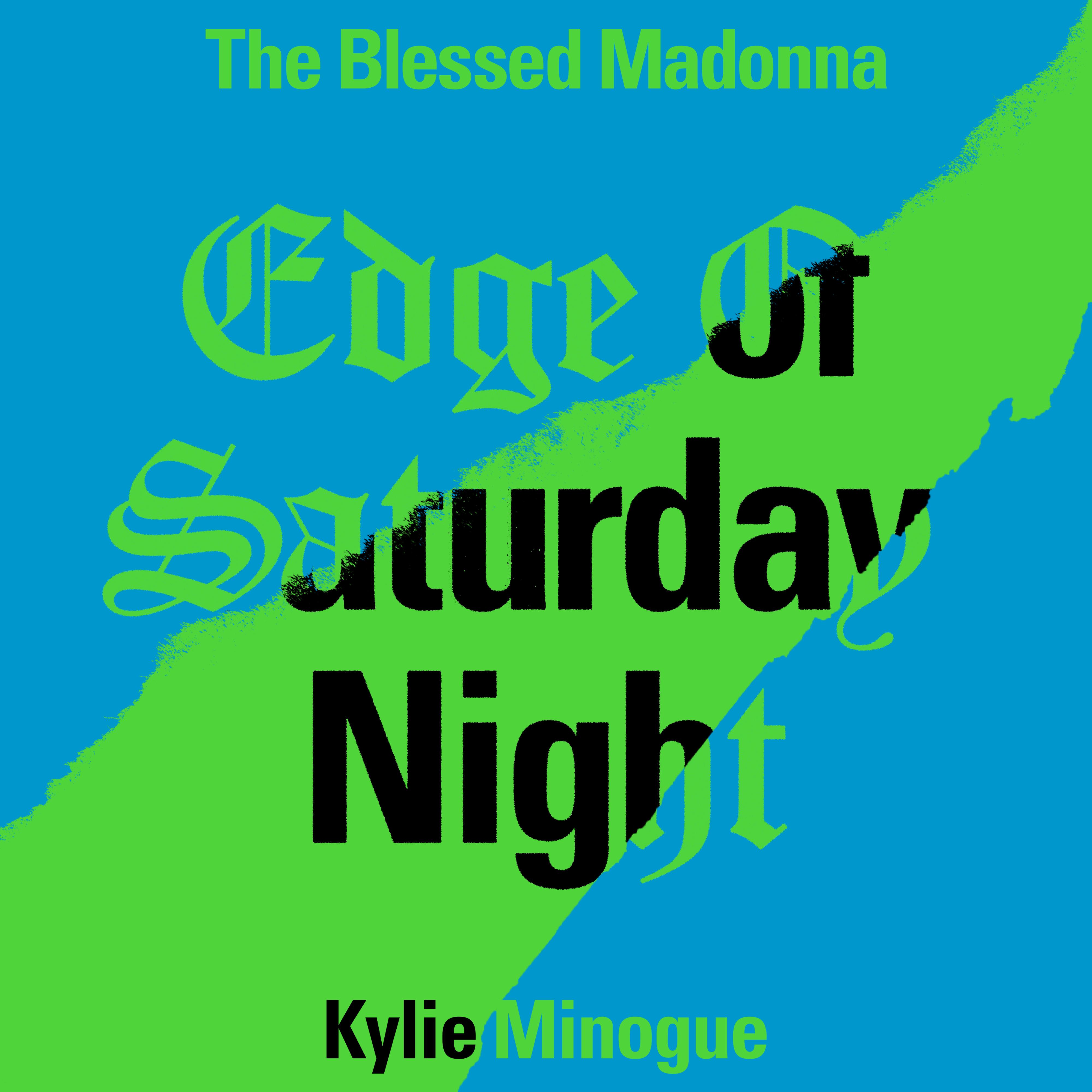 Edge of Saturday Night (feat. Kylie Minogue) [Michelle Manetti Remix] [Extended]