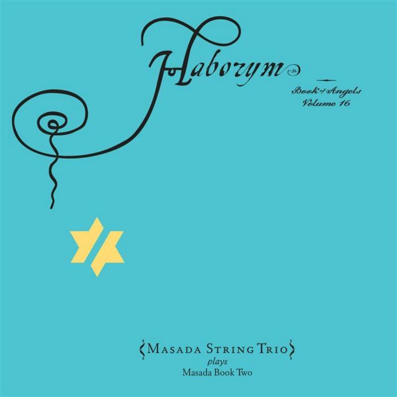 Haborym: The Book Of Angels - Volume 16
