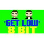 Get Low - 8 BIT专辑