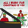 All I Want For Christmas Is You (feat. Stokley)
