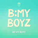 B:MY BOYZ - Be My Boyz专辑