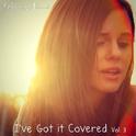 I've Got It Covered Vol. 3专辑