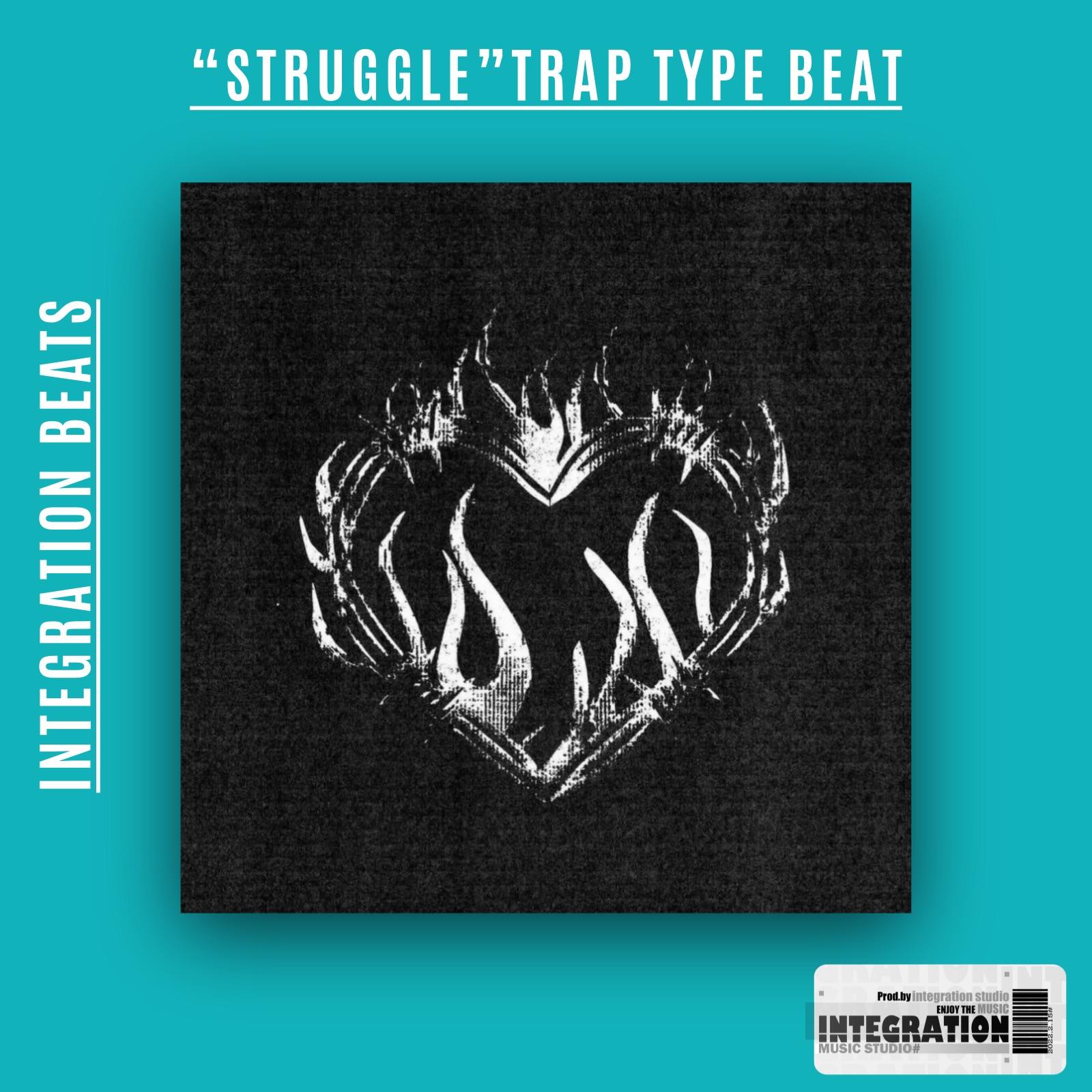 【FREE】“Struggle”Trap Type Beat