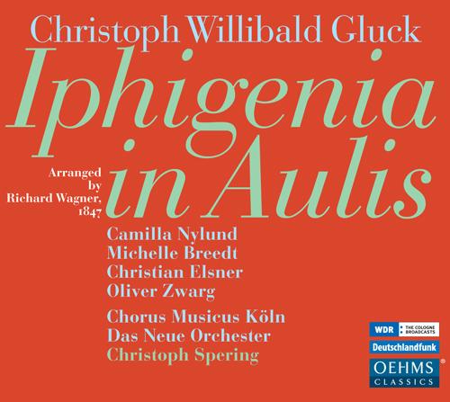 WAGNER, R.: Gluck - Iphigenie en Aulide (Nylund, Chorus Musicus Köln, Das Neue Orchester, C. Spering)