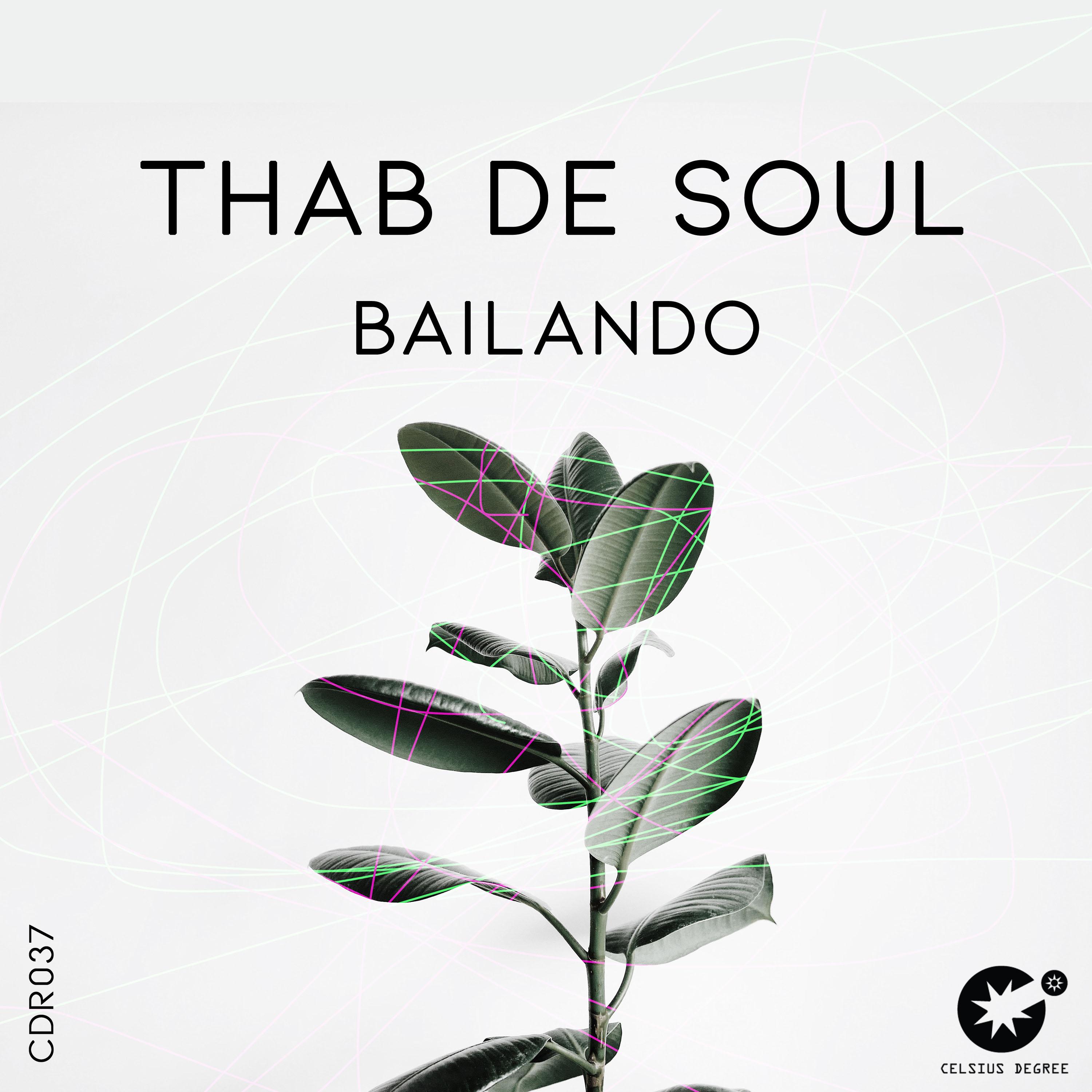 Thab De Soul - Bailando (Original Mix)