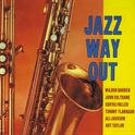 Jazz Way Out (Remastered)专辑