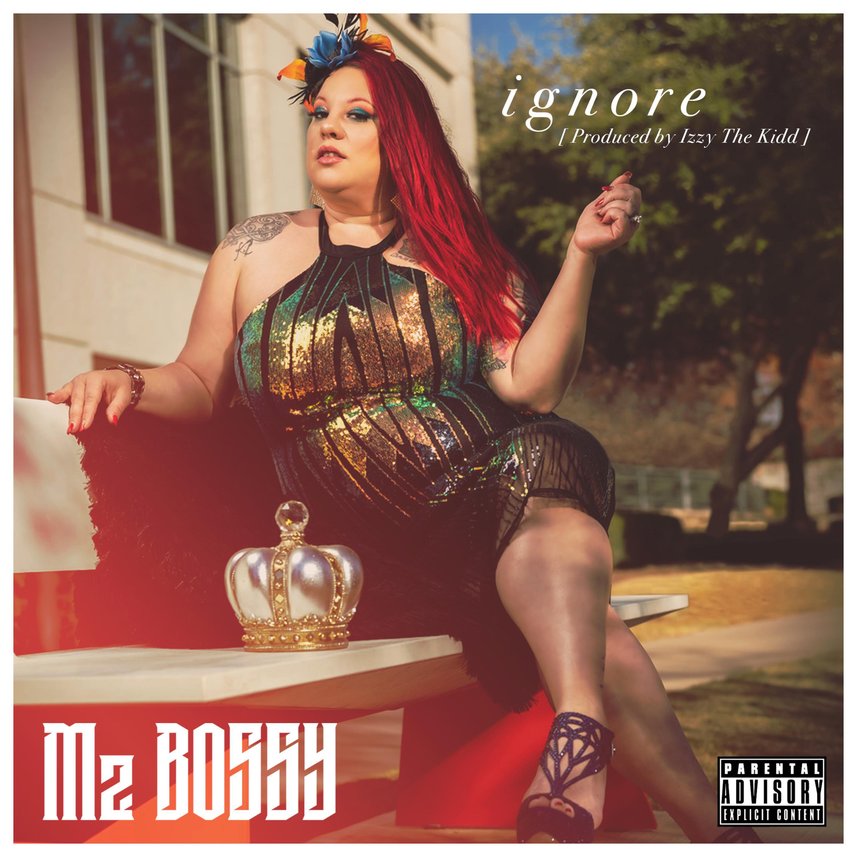 Mz. Bossy - Ignore (Instrumental)