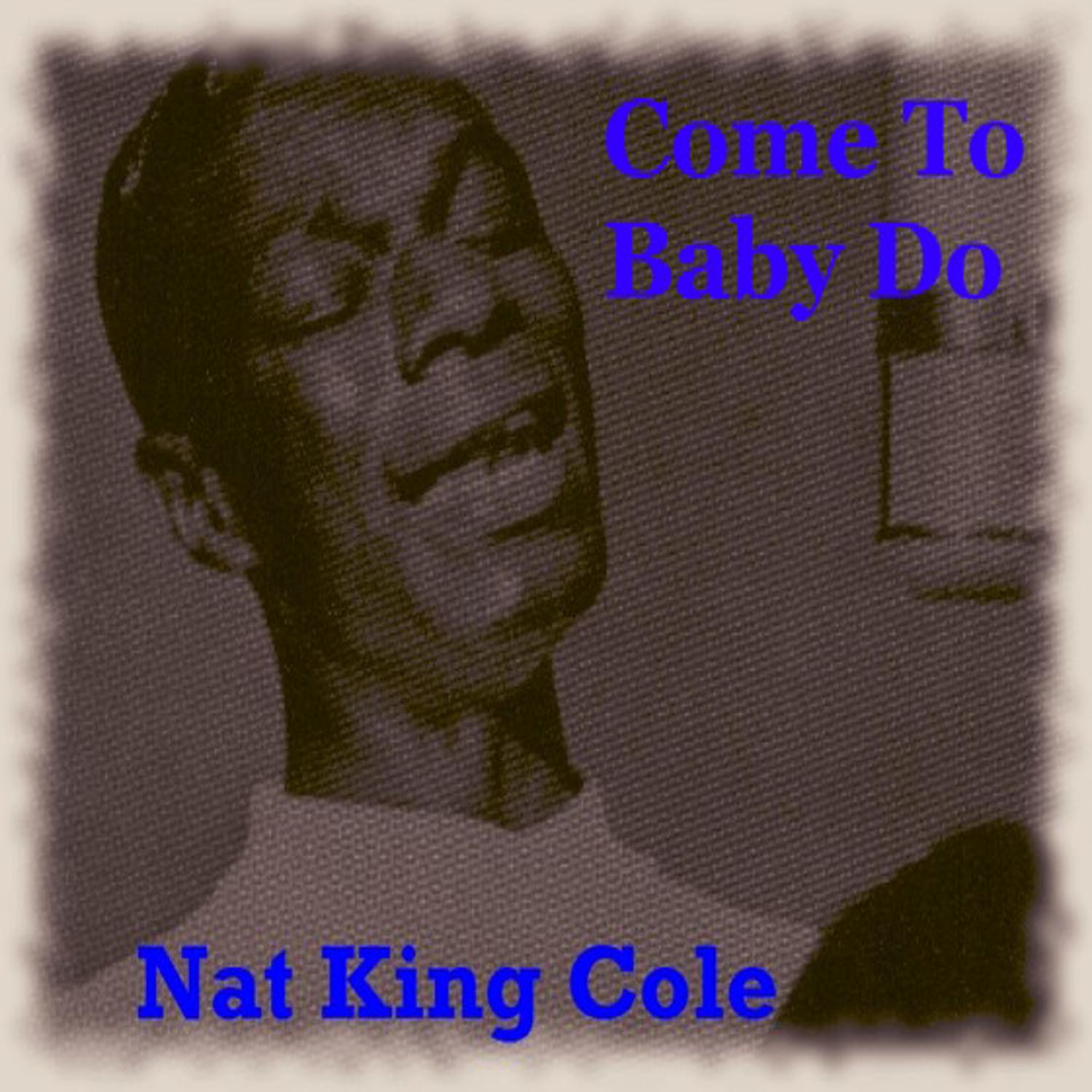 Come To Baby Do
