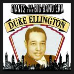 Giants Of The Big Band Era: Duke Ellington专辑