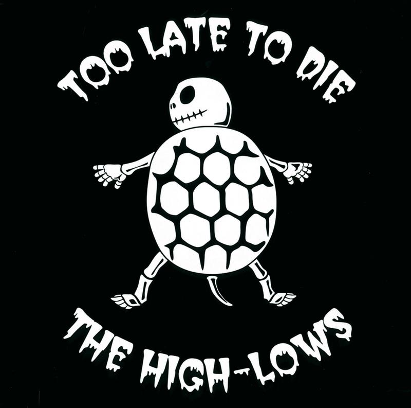 Too Late To Die