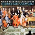 Pachelbel, Händel, Telemann, Bach and Vivaldi: The Best Baroque Works专辑