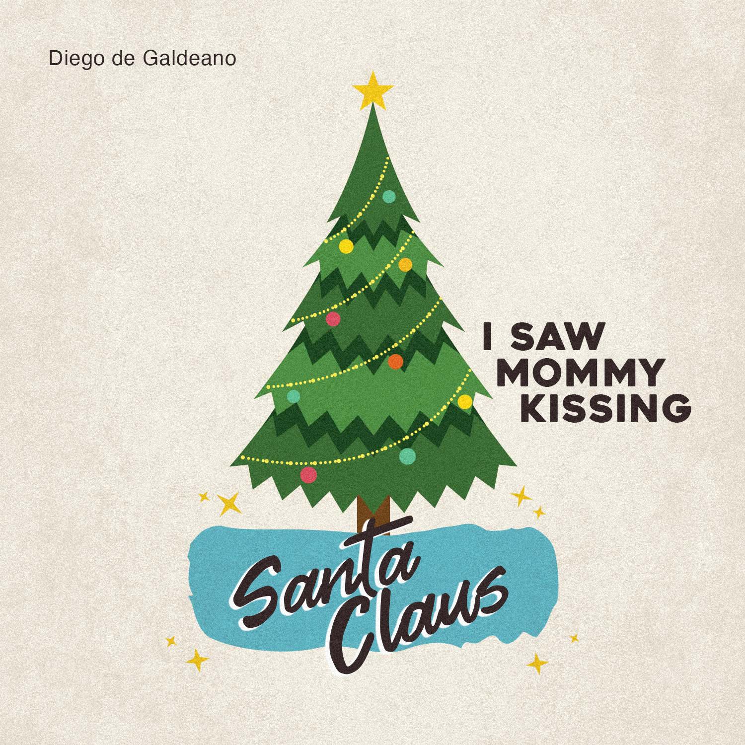 I Saw Mommy Kissing Santa Claus