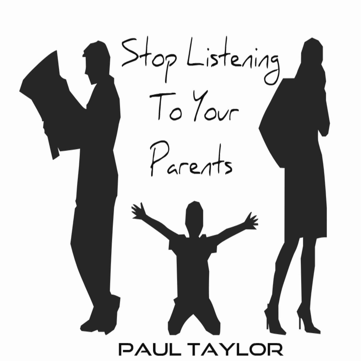 Stop Listening To Your Parents专辑