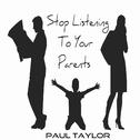 Stop Listening To Your Parents专辑