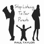 Stop Listening To Your Parents专辑