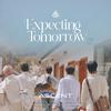 Expecting Tomorrow专辑