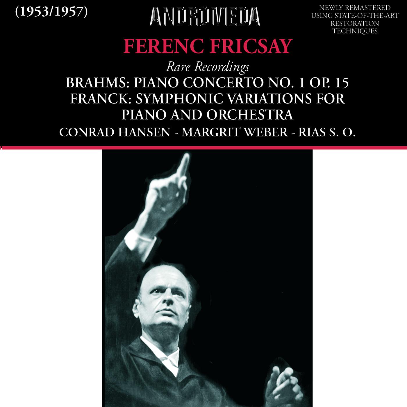 Orchestral Music - BRAHMS, J. / FRANCK, C. (Ferenc Fricsay: Rare Recordings) (1953-1957)
