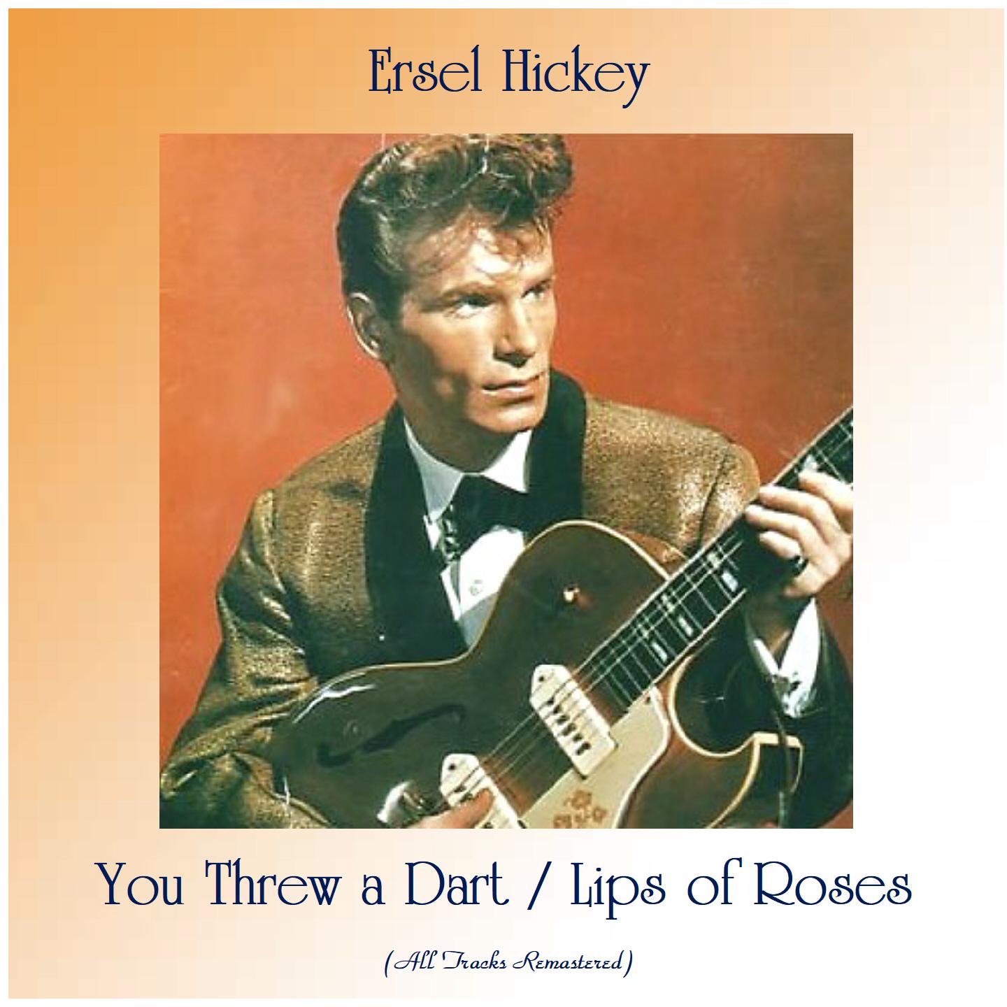 You Threw a Dart / Lips of Roses (All Tracks Remastered)