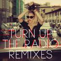Turn Up The Radio (Remixes)专辑