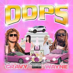 Yung Gravy - Oops!!! (with Lil Wayne) (Karaoke Version) 带和声伴奏 （降3半音）