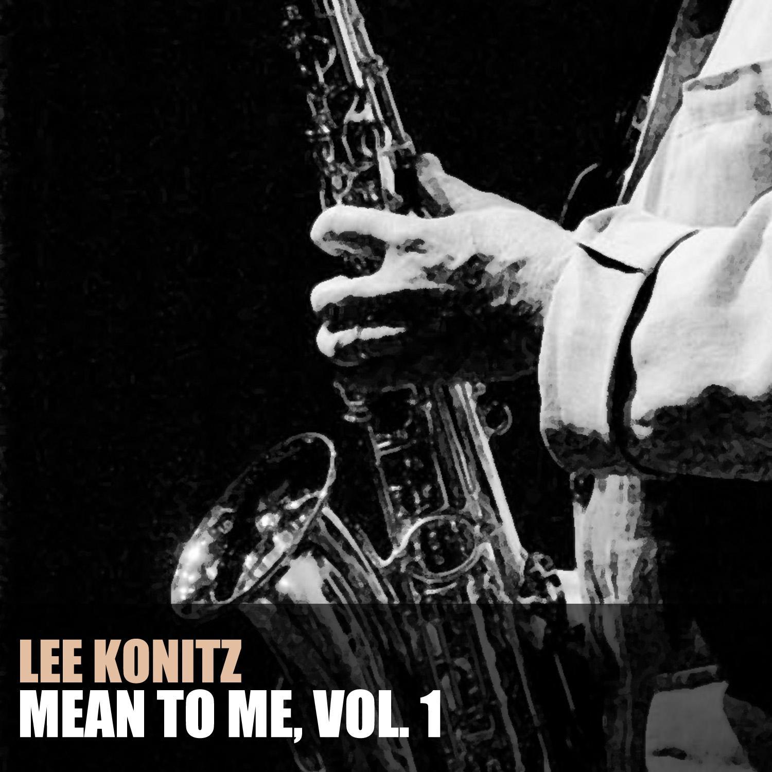 Mean to Me, Vol. 1