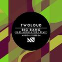 Big Bang (Bass Modulators Remix)专辑