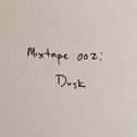 Mixtape 002: Dusk专辑