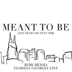 Meant To Be (Live From CMA Fest 2018)专辑