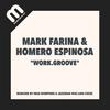 Mark Farina - Work.Groove (Iban Montoro & Jazzman Wax Remix)